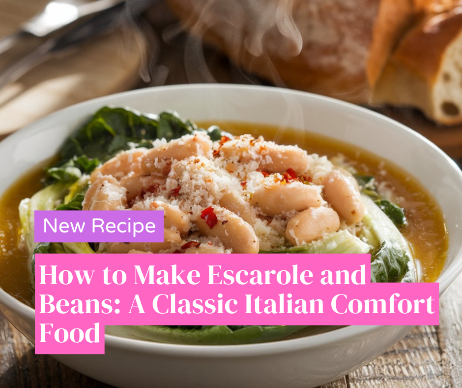 how to make escarole and beans