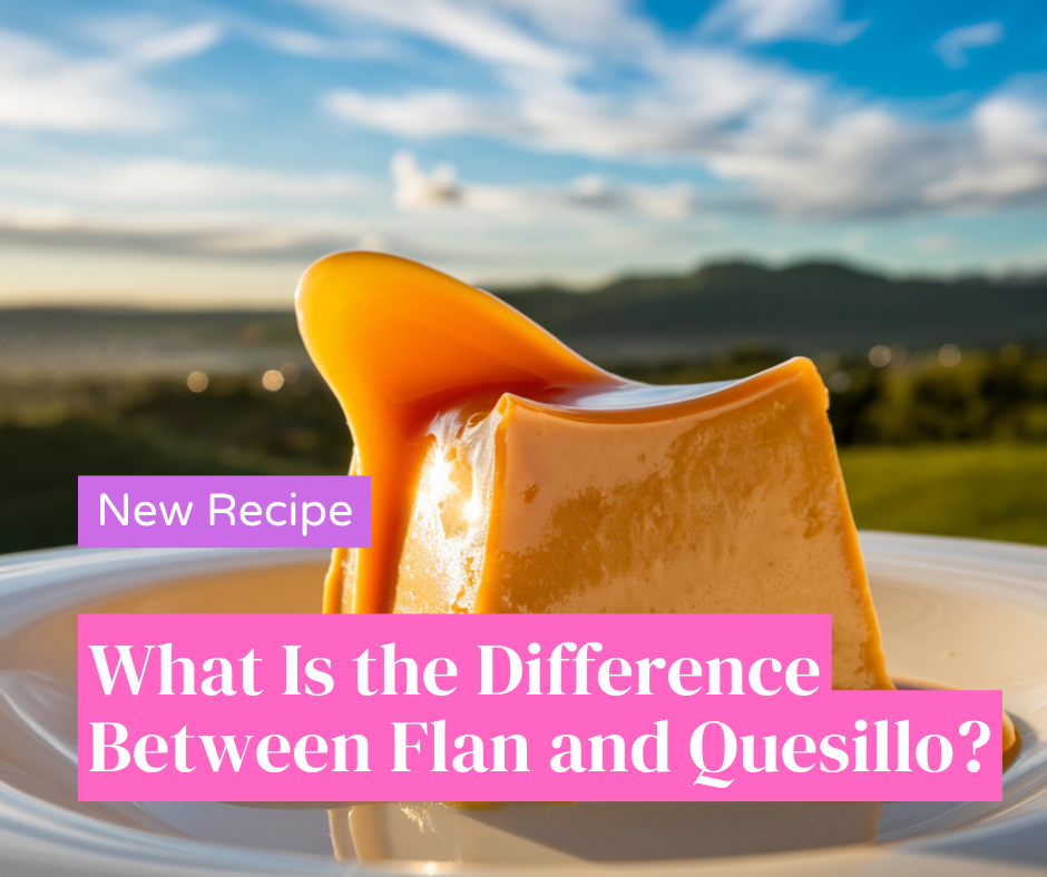 Difference between flan and quesillo